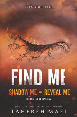 Find Me: Shadow Me and Reveal Me (Shatter Me Novellas)