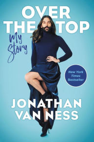 Download french books Over the Top: My Story in English by Jonathan Van Ness 9780062906380