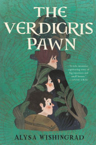 Title: The Verdigris Pawn, Author: Alysa Wishingrad