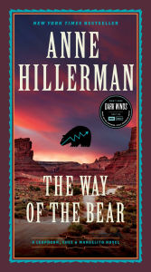 Title: The Way of the Bear (Leaphorn, Chee & Manuelito Series #8), Author: Anne Hillerman