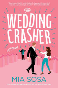 Free online e book download The Wedding Crasher: A Novel  9780062909893