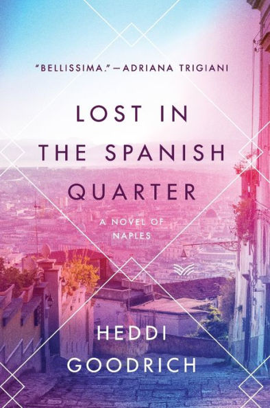 Lost the Spanish Quarter: A Novel of Naples