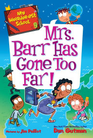 Ebooks txt downloads My Weirder-est School #9: Mrs. Barr Has Gone Too Far! 