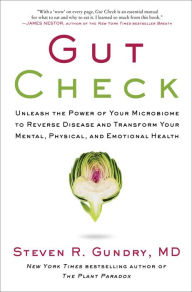 Full book pdf free download Gut Check: Unleash the Power of Your Microbiome to Reverse Disease and Transform Your Mental, Physical, and Emotional Health 9780062911773 FB2 PDB CHM