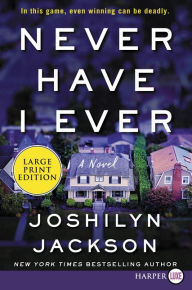 Title: Never Have I Ever, Author: Joshilyn Jackson