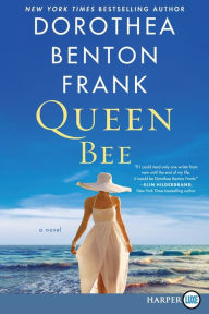 Title: Queen Bee, Author: Dorothea Benton Frank