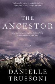 Free downloadable textbooks online The Ancestor: A Novel by Danielle Trussoni English version FB2 MOBI 9780062912756