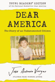 Free digital electronics books download Dear America: Young Readers' Edition: The Story of an Undocumented Citizen 9780062914620 DJVU iBook PDB (English literature)