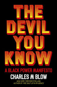 Download best sellers ebooks The Devil You Know: A Black Power Manifesto FB2