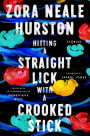 Hitting a Straight Lick with a Crooked Stick: Stories from the Harlem Renaissance