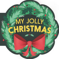 Title: My Jolly Christmas: A Christmas Holiday Book for Kids, Author: Mariana Herrera