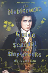 Free pdf chetan bhagat books free download The Nobleman's Guide to Scandal and Shipwrecks by Mackenzi Lee PDB PDF DJVU 9780062916013