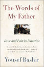 The Words of My Father: Love and Pain in Palestine