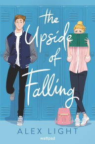 Title: The Upside of Falling, Author: Alex Light