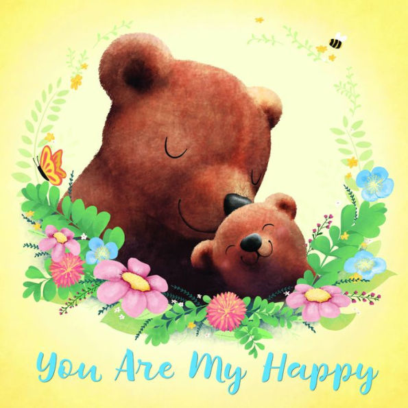 You Are My Happy (B&N Exclusive Edition)
