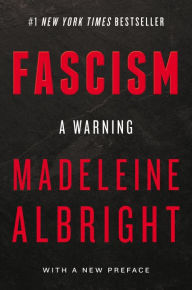 Title: Fascism: A Warning, Author: Madeleine Albright