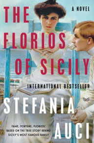 Download ebooks to ipod touch The Florios of Sicily: A Novel 9780062931689 by Stefania Auci MOBI PDF in English