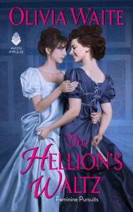 Download free textbook The Hellion's Waltz: Feminine Pursuits  9780062931832 by Olivia Waite (English literature)