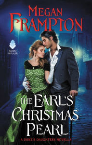 Ebooks portugues free download The Earl's Christmas Pearl: A Duke's Daughters Novella (English literature) MOBI ePub FB2 by Megan Frampton