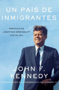 Title: Un país de inmigrantes (A Nation of Immigrants), Author: John F Kennedy
