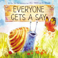 Free download audiobooks to cd Everyone Gets a Say by Jill Twiss, EG Keller PDF iBook CHM