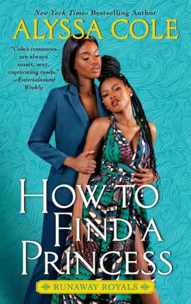 How to Find a Princess (Runaway Royals Series #2)