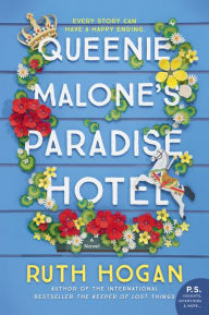 Free download for ebooks for mobile Queenie Malone's Paradise Hotel: A Novel iBook CHM PDF by Ruth Hogan 9780062935717 in English