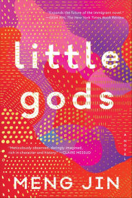 Title: Little Gods, Author: Meng Jin
