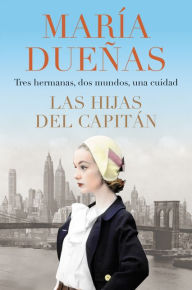 Title: Las hijas del capitán, Author: María Dueñas