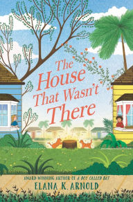 Download ebooks for ipad 2 free The House That Wasn't There by Elana K. Arnold DJVU English version 9780062937063