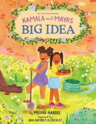 Title: Kamala and Maya's Big Idea, Author: Meena Harris