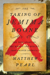 Free audio books downloads for ipad The Taking of Jemima Boone: Colonial Settlers, Tribal Nations, and the Kidnap That Shaped America by  9780062937780