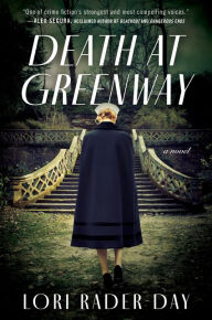 Title: Death at Greenway: A Novel, Author: Lori Rader-Day