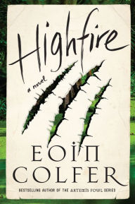 Free book online download Highfire by Eoin Colfer RTF CHM MOBI (English Edition) 9780062938572