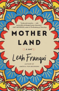 Title: Mother Land: A Novel, Author: Leah Franqui