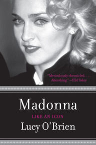 Title: Madonna: Like an Icon, Author: Lucy O'Brien