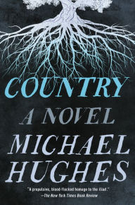 Best selling books pdf free download Country: A Novel by Michael Hughes