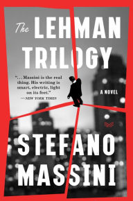 The Lehman Trilogy: A Novel