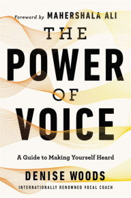 Ebook francais free download pdf The Power of Voice: A Guide to Making Yourself Heard  in English