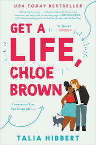 Title: Get a Life, Chloe Brown (Brown Sisters Series #1), Author: Talia Hibbert