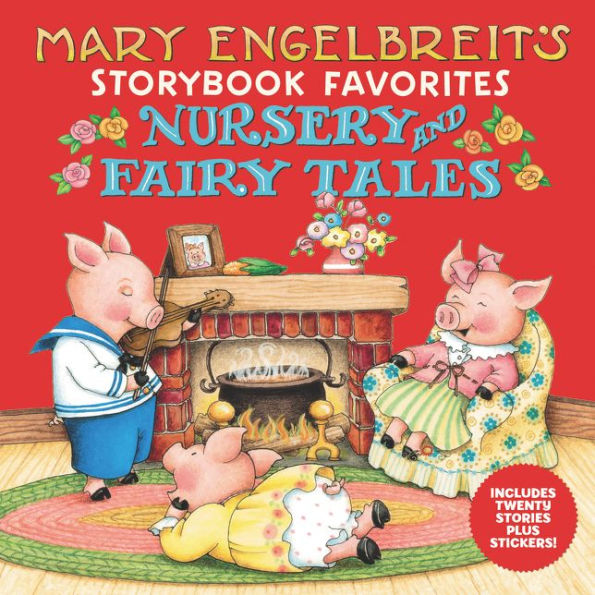 Mary Engelbreit's Nursery and Fairy Tales Storybook Favorites: Includes 20 Stories Plus Stickers!
