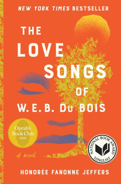 The Love Songs of W.E.B. Du Bois (Oprah's Book Club)