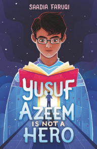 Ebooks download epub Yusuf Azeem Is Not a Hero  9780062943231 by Saadia Faruqi, Saadia Faruqi (English Edition)