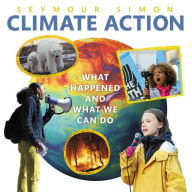 Title: Climate Action: What Happened and What We Can Do, Author: Seymour Simon