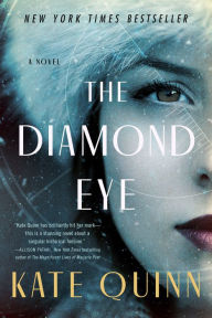 Read new books online for free no download The Diamond Eye by Kate Quinn English version