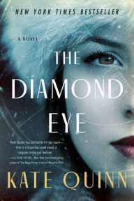 Title: The Diamond Eye, Author: Kate Quinn