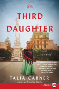 Title: The Third Daughter: A Novel, Author: Talia Carner