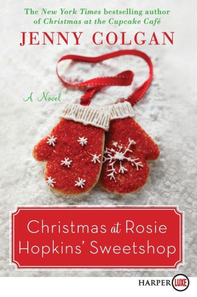 Christmas at Rosie Hopkins' Sweetshop: A Novel