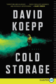 Title: Cold Storage: A Novel, Author: David Koepp