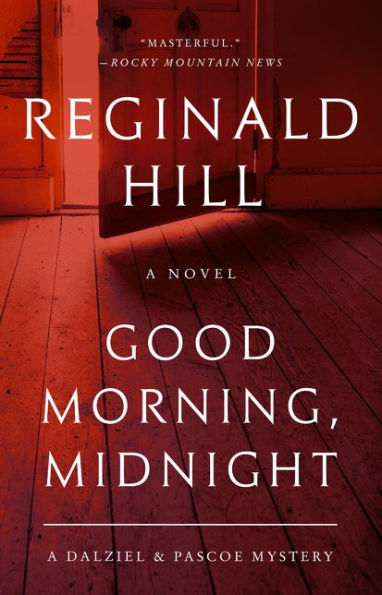 Good Morning, Midnight (Dalziel and Pascoe Series #20)